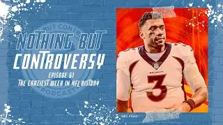 NBC #061 - The Craziest Week In NFL History