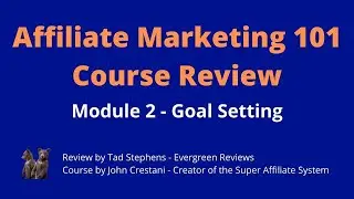 Super Affiliate System - Affiliate Marketing 101-2 - Goal Setting