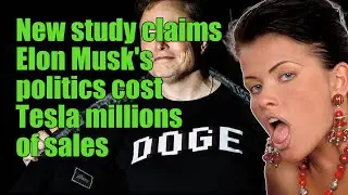 New study claims Elon Musk's politics cost Tesla millions of sales