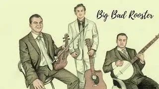 Big Bad Rooster - (Live Session #4)
