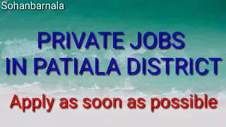 PRIVATE JOBS IN PATIALA DISTRICT PUNJAB