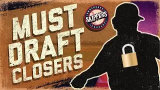 Must Draft Closers | Fantasy Baseball 2022 | Skippers
