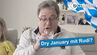 Dry January auch in Bayern? Lustiges Video mit Rudi und Petra