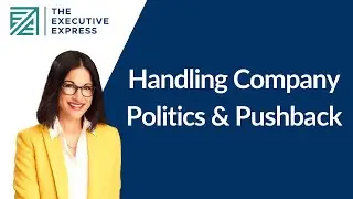 How to Ask For a Raise: Handling Company Politics & Pushback