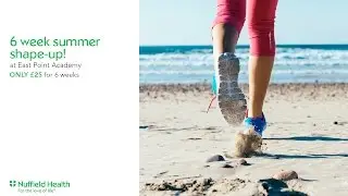 Nuffield Health at East Point Academy, Lowestoft 2016 -  6 Week Gym & Classes summer offer