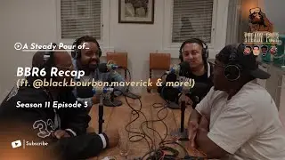 Season 11 - Episode 3 - A Steady Pour At Black Bourbon Run 6