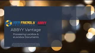 ABBYY Vantage Video – Processing Lockbox & eLockbox Documents