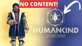 Humankind's 'Big' Update is a BIG Disappointment