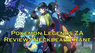 Обзор Pokemon Legends ZA/Бешеная борода