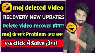 moj deleted video recovery new updates 2024 || Solve all the problems of moj like this | Vj Thaku...