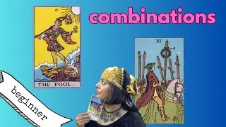 Train Your Brain :Tarot Card Combinations for beginners