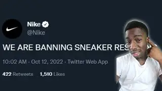 The END of Sneaker Reselling...NIKE BANS RESELLING Reaction