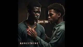 Leave Me