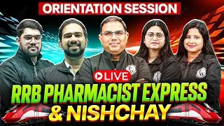 📢 Orientation Session LIVE | RRB Pharmacist Express & Nishchay Batch! | Complete Guidance!