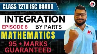 Разблокировка интеграции для ISC Class 12: платы 2025&ndash;26 | Яш Махешвари | Class 8 By Parts #isc12