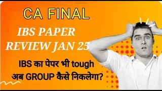IBS Paper Review CA Final | Jan 2026 | Short Analysis
