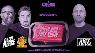 Drew And Fuse Show Episode 017 - DJ Alex Nepa - (Sips & Ish)