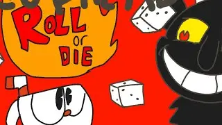 CUPHEAD ANIMATION ( ROLL OR DIE ) BY ROCKET GAMING (BroTimeStudioz)