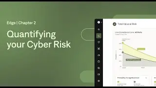 Edge Chapter 2: Quantifying Your Cyber Risk