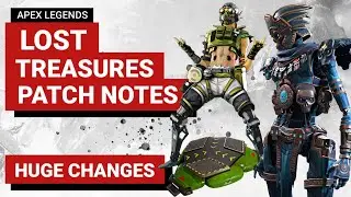 Lost Treasures Patch Notes | Huge Changes | Apex Legends