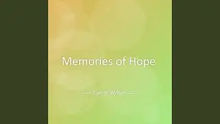 Memories of Hope