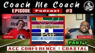 ACC Coastal Conference Spring Breakdown Part 1 | #CoachMeCoach Podcast Ep. 3