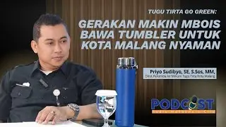 #podcast GERAKAN MAKIN MBOIS BAWA TUMBLER UNTUK KOTA MALANG NYAMAN