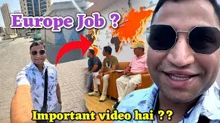 Kya Aap Ko Kuwait Se Europe Jana Hai Ye Video Dekh Lo Kitna Paisa or Time Lagta Hai ? #europejobs
