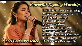 Non-Stop Tagalog Worship | Powerful Praise & Presence of God Songs 2026