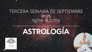 ECLIPSE SOLAR, VENUS EN VIRGO Y MERCURIO EN LIBRA ✨ Astrolog&iacute;a tercera semana de Septiembre 2025