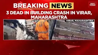 3 Dead, 10 Trapped In Virar Building Collapse Amid Heavy Rains in Maharashtra