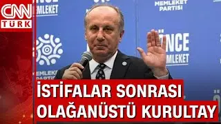 Memleket Partisi y&ouml;netiminde istifa depremi İnce'den olağan&uuml;st&uuml; kurultay kararı
