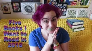 Five Books I Want To Read in 2018 | #StrikeBackVideoAThon [CC]