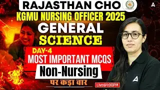 Rajasthan CHO/KGMU Nursing Officer Exams 2025 | General Science Important MCQs #4 | by Mehak Mam