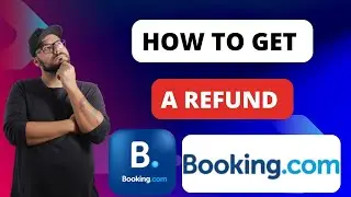 Как получить возврат средств на Booking.com [Краткие инструкции]