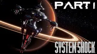 System Shock (2023) Playthrough [Blind] Part 1 - Welcome to Citadel Station! (No Commentary)