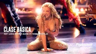 #207 Leave Britney Alone ft Romina Pistolas | Clase B&aacute;sica