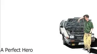 Initial D - A Perfect Hero