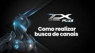 TX PLUS - COMO REALIZAR BUSCA DE CANAIS