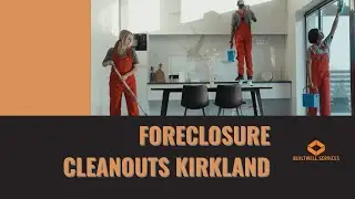 Foreclosure Cleanouts Kirkland
