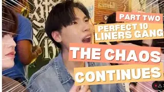 Perfect 10 Liners Gang Part Two: The Chaos Continues