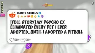 [Full Story] My Psycho Ex Eliminated Every Pet I Ever Adopted..Until I Adopted a Pitbull #reddit 