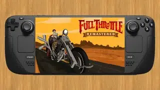 Full Throttle Remastered - Steam Deck - SteamOS