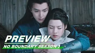 Preview: No Boundary Season 1 EP24 | 玉昭令 第一季 | iQiyi