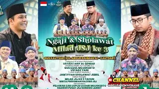Live Pengajian Gus Kautsar Bersama Majlis JSJ Dalam Rangka Milad JSJ Ke3 | CHANNEL SANTRI INDONESIA