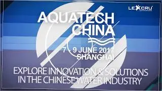LEXCRU | AQUATECH WATER EXPO 2017 CHINA