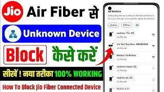 jioairfiber connected device block kaise kare, How to block/remove connected devices in jio airfiber