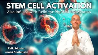 Reiki for Stem Cell Activation and Rejuvenation | Energy Healing