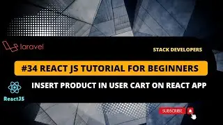 #34 React JS Tutorial with Laravel | Insert Product in User Cart on React App