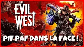 EVIL WEST mon AVIS & TEST COMPLET : SIMPLE mais EFFICACE !
